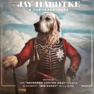 Jay Hardtke & The Irregulars